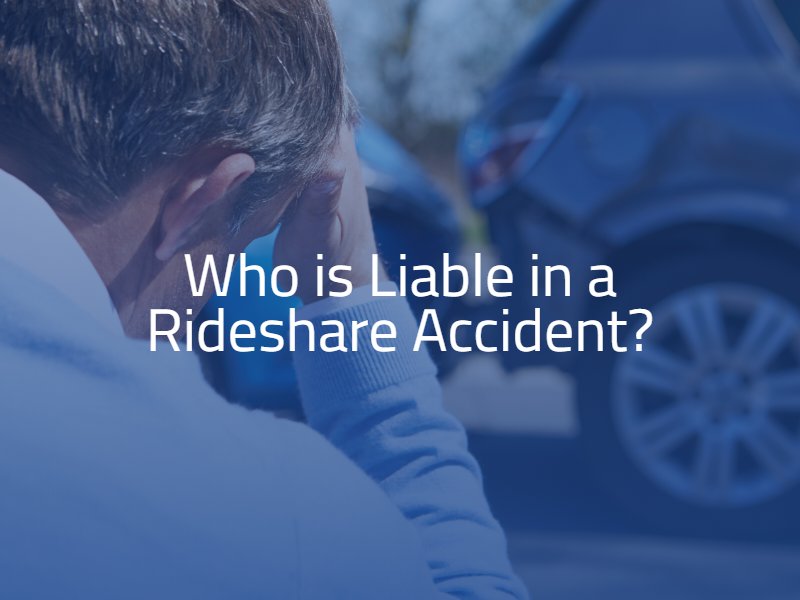 Who is Liable in a Rideshare Accident?