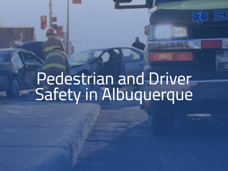 Pedestrian and Driver Safety in Albuquerque 